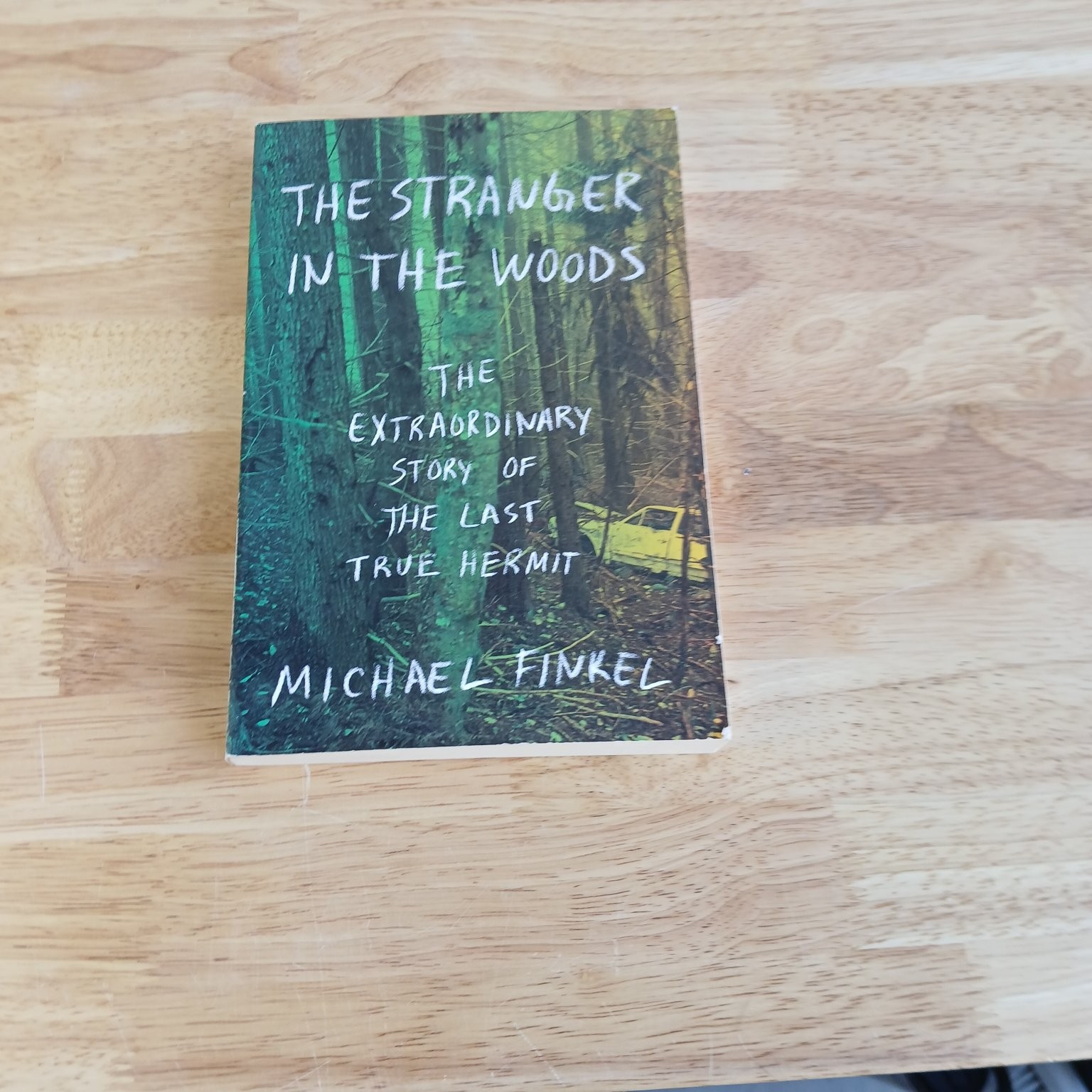 Stranger in the Woods Michael Finkel 2017 Uncorrected Proof ARC True Hermit