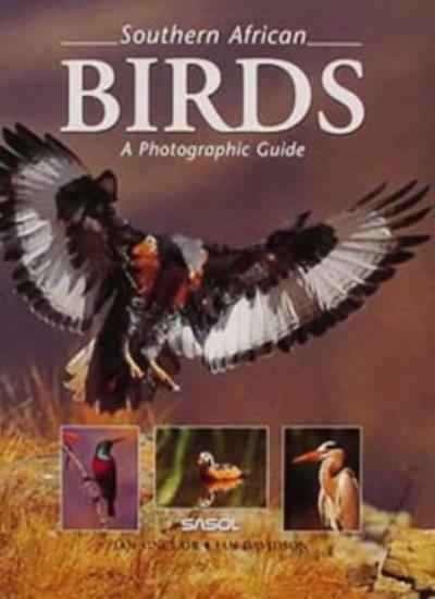 Southern African Birds: A Photographic Guide By Ian Sinclair, Ia