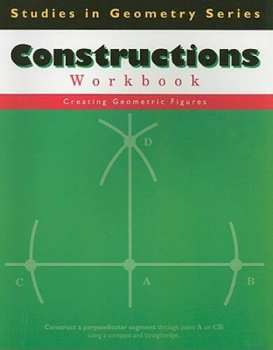 Constructions: Creating Geometric Figures (Studies in Geometry) – GOOD