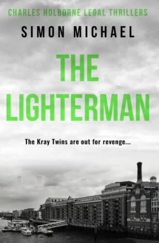 The Lighterman: The Kray Twins are out for revenge… (Charles H