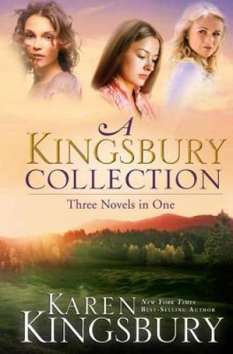A Kingsbury Collection – Hardcover By Kingsbury, Karen – GOOD