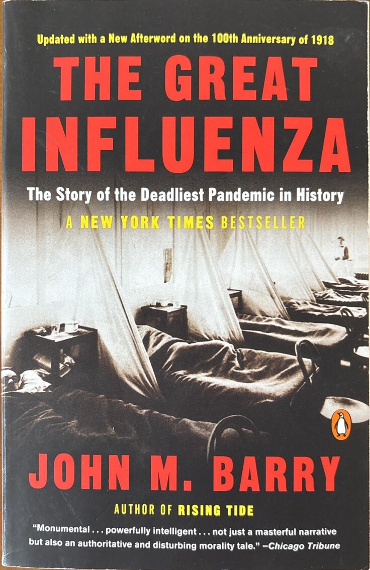 THE GREAT INFLUENZA ~ Deadliest Pandemic in History ~ John M. Barry 2005 ~ TPB