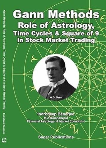 Gann Methods Role of Astrology Time Cycles & Square of 9 in Stock Market Tradi I