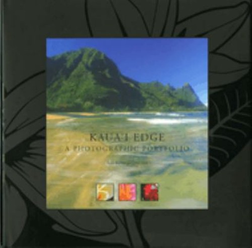 Kaua’i Edge : A Photographic Portfolio Hardcover