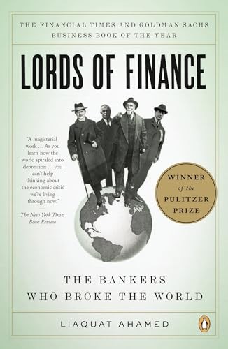 Lords of Finance: The Bankers Who B…, Ahamed, Liaquat