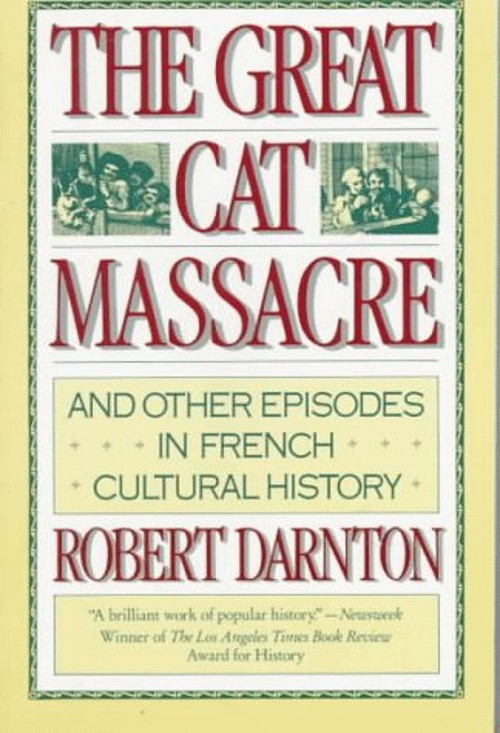 The Great Cat Massacre Paperback Robert Darnton