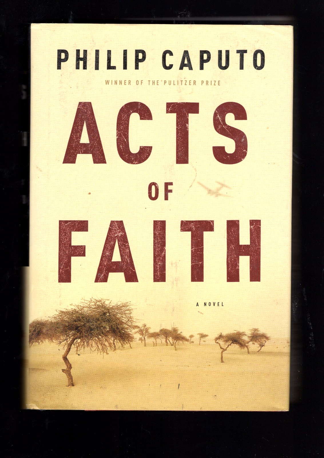 Acts of Faith by Philip Caputo Hardcover/Dustjacket 2nd prnt near fine condition