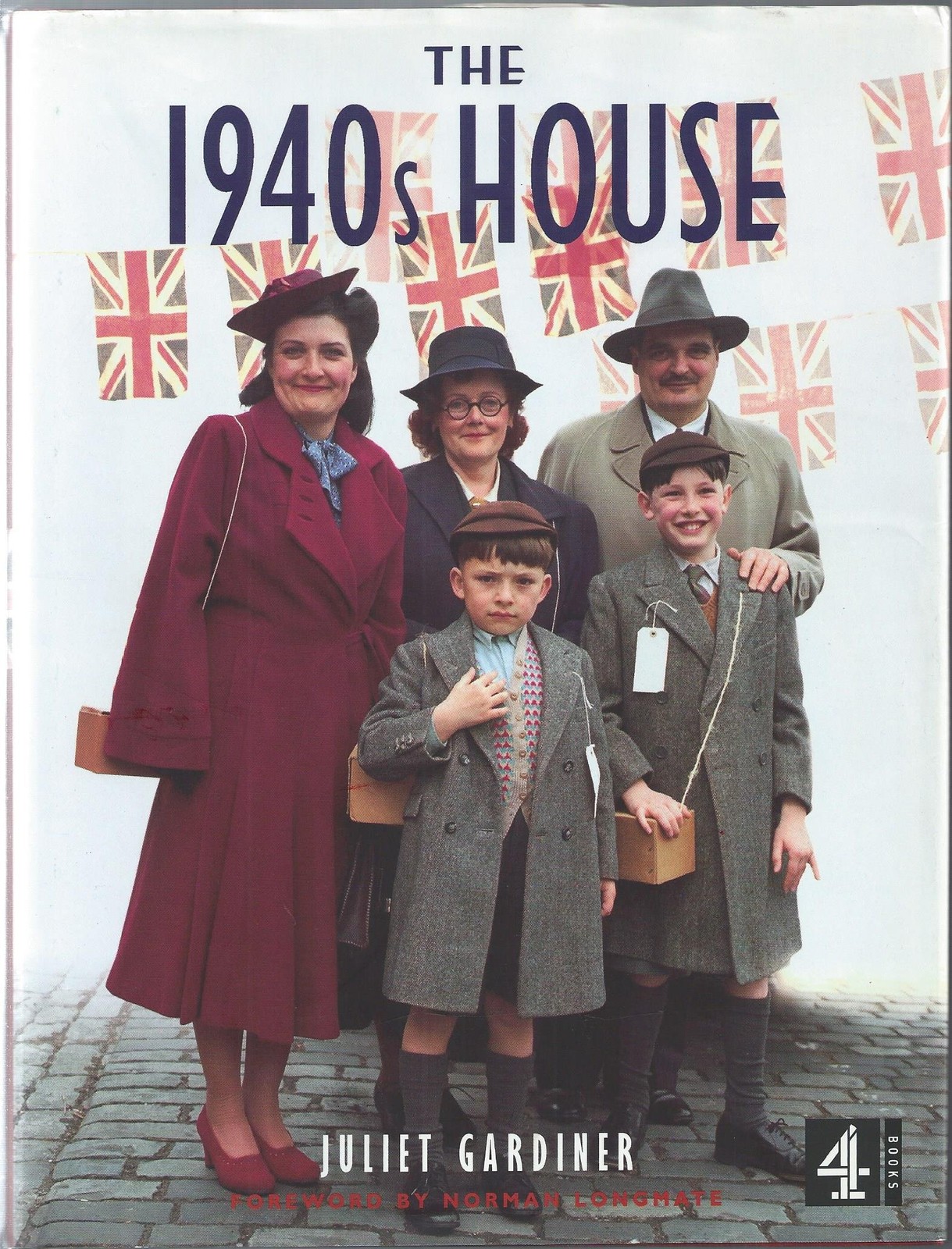 The 1940s house – hardcover Juliet Gardiner