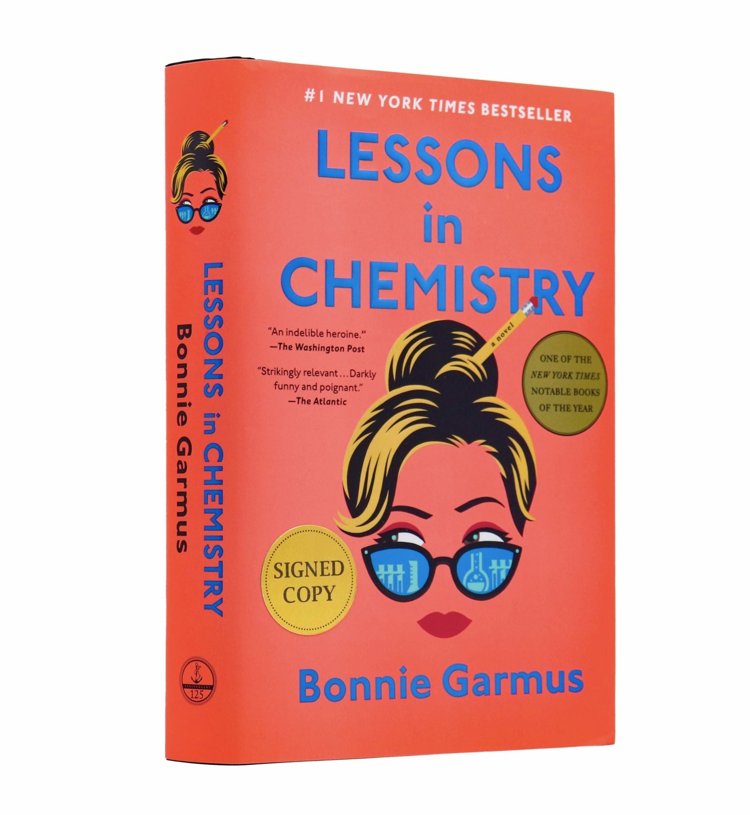 Bonnie Garmus / Lessons in Chemistry A Novel Signed 2022