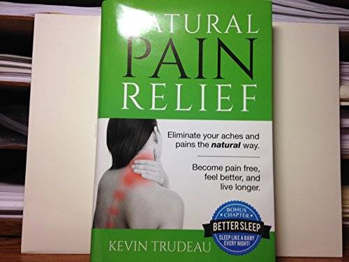 Natural Pain Relief – Hardcover By Kevin Trudeau – GOOD
