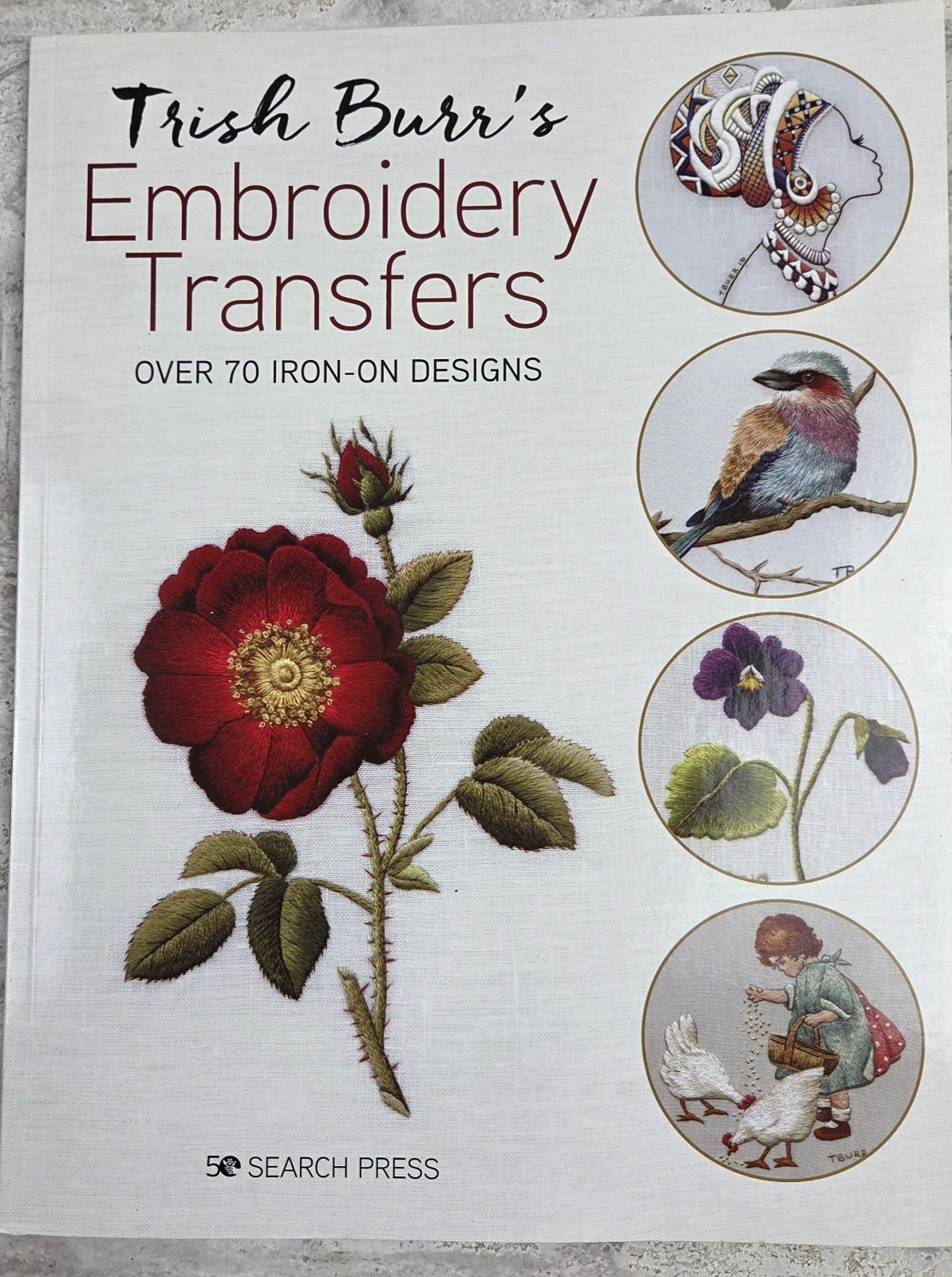 Trish Burr’s Embroidery Transfers: Over 70 iron-on designs