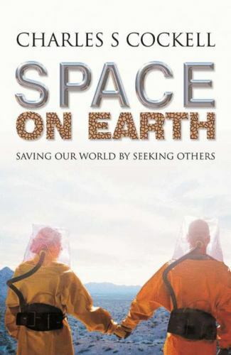 Space on Earth: Saving Our World By Seeking Others (Macmillan Science) Cockell,