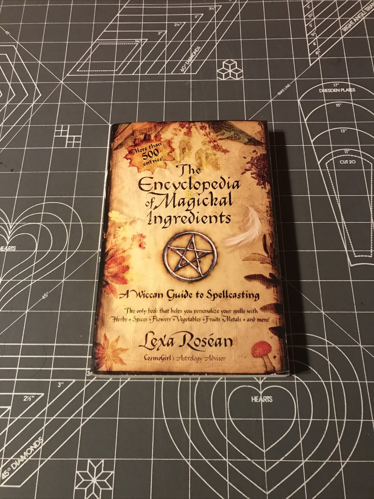 Vintage 2005 The Encyclopedia Of Magickal Ingredients by Lexa Rosean