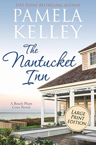 The Nantucket Inn: LARGE PRINT – paperback Kelley, Pamela M.