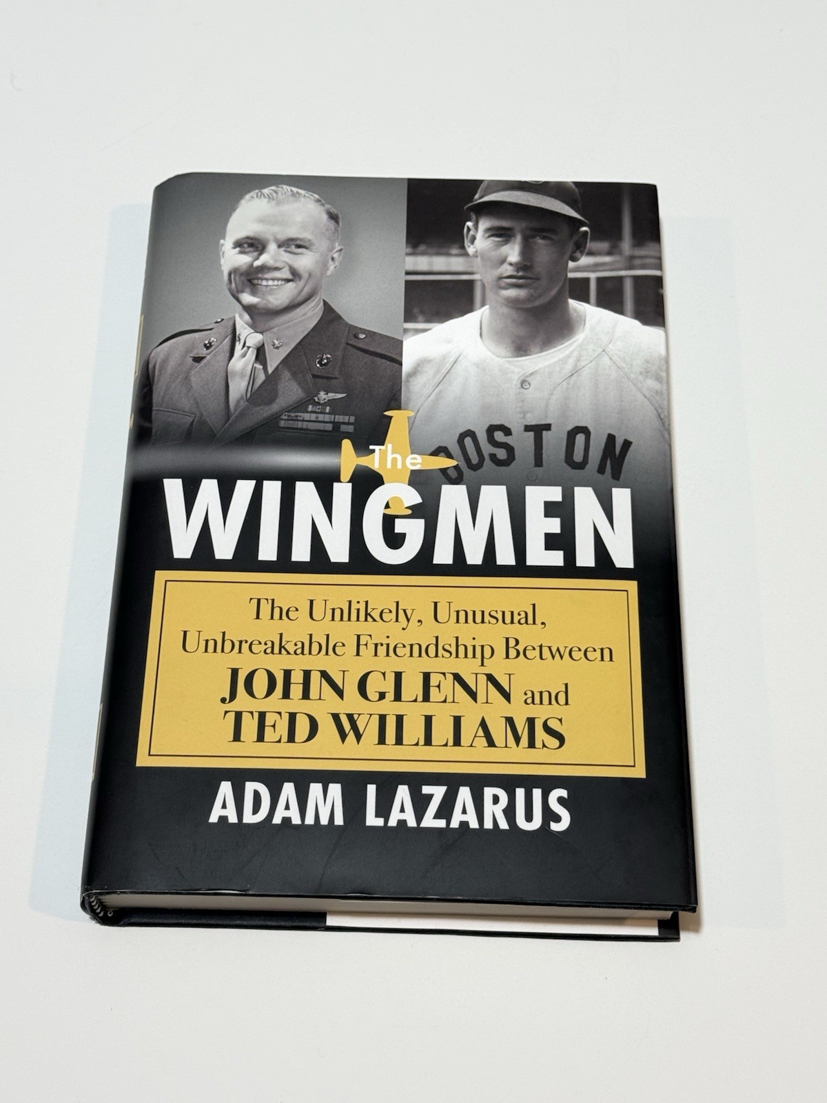 Wingmen : The Unlikely, Unusual, Unbreakable Friendship Between John Glenn…