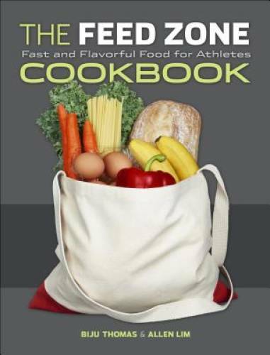The Feed Zone Cookbook: Fast and Flavorful Food for Athletes (The Feed Zo – GOOD