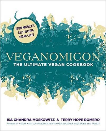 Veganomicon: The Ultimate Vegan Cookbook – Hardcover – GOOD
