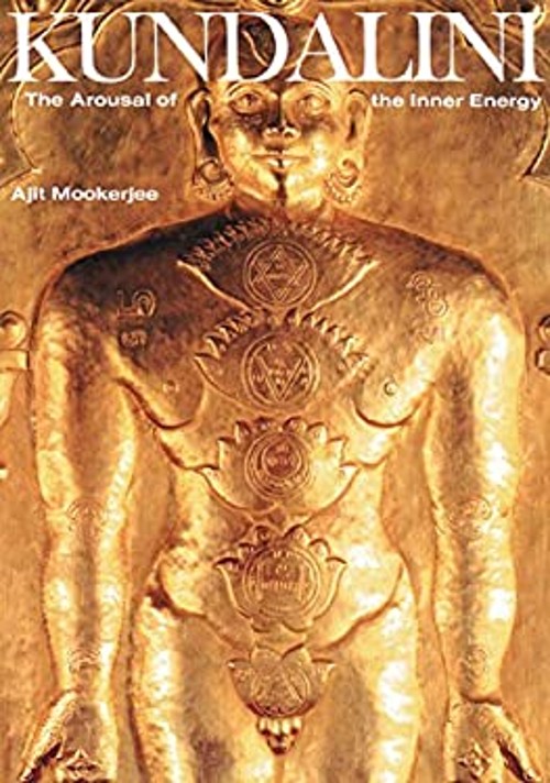 Kundalini : The Arousal of the Inner Energy Paperback Ajit Mooker