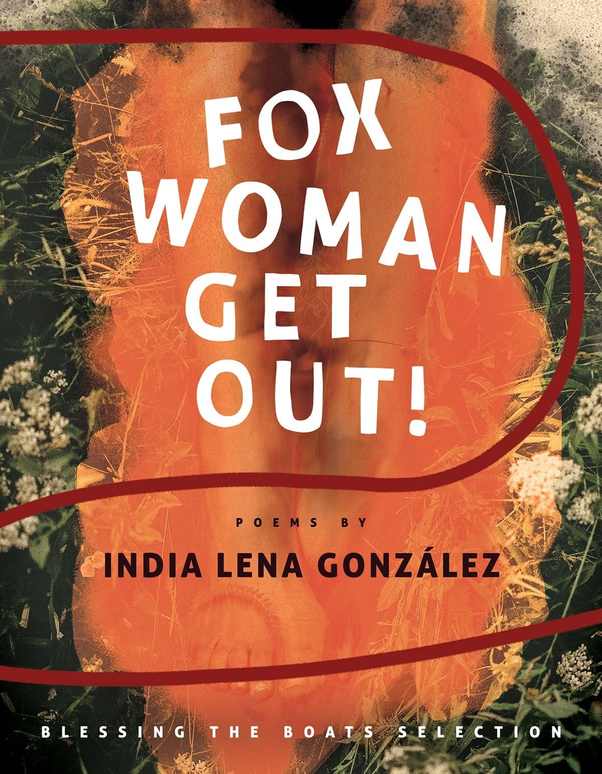 fox woman get out! (New Poets of America, 50)