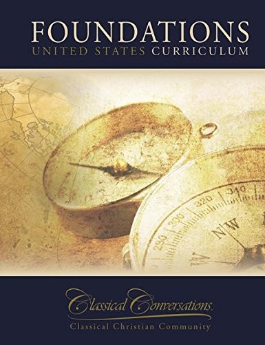 Classical Conversations Foundations United States Curriculum Fifth Edition T…
