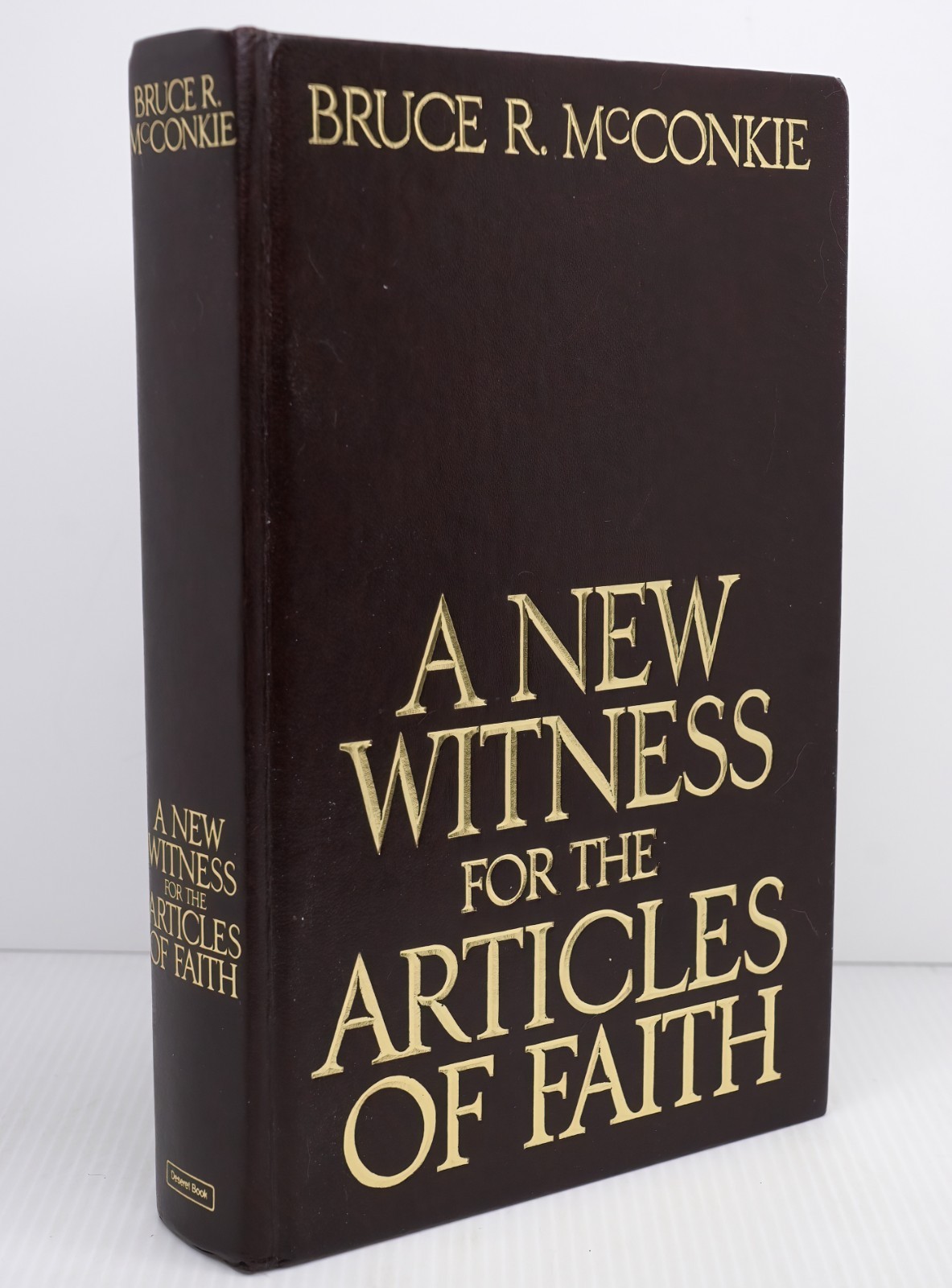 A New Witness for the Articles of Faith by Bruce R. McConkie 1987 Deseret Book