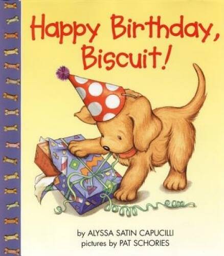 Happy Birthday, Biscuit! – Hardcover By Capucilli, Alyssa Satin – GOOD