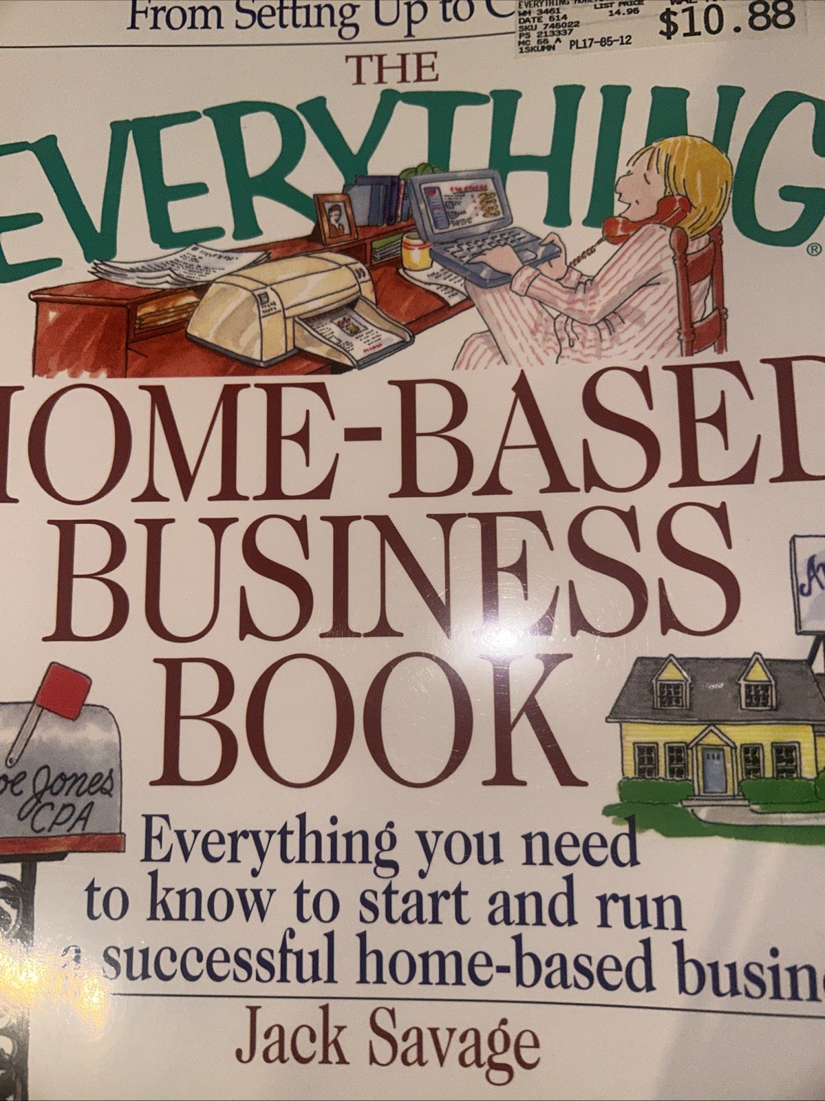 Home-Based Business Book : Everything You Need to Know to Run a Successful