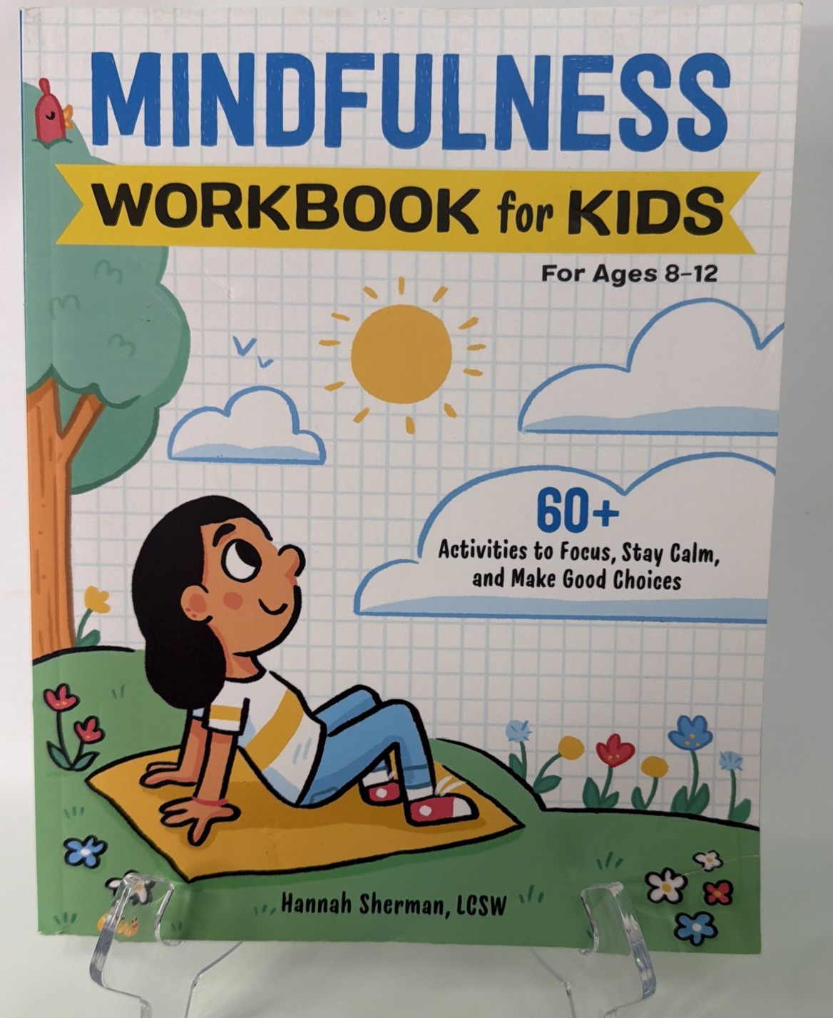 NEW Mindfulness Workbook for Kids: 60+ Activities to Focus, Stay Calm Ages 8-12