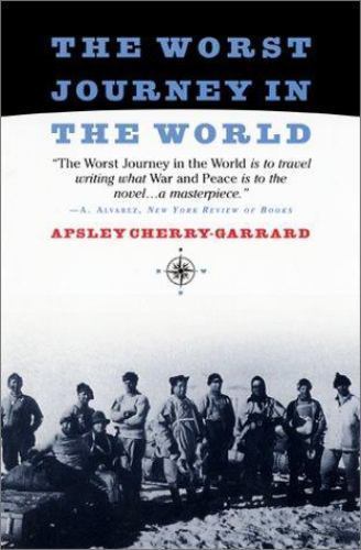 The Worst Journey in the World by Apsley Cherry-Garrard