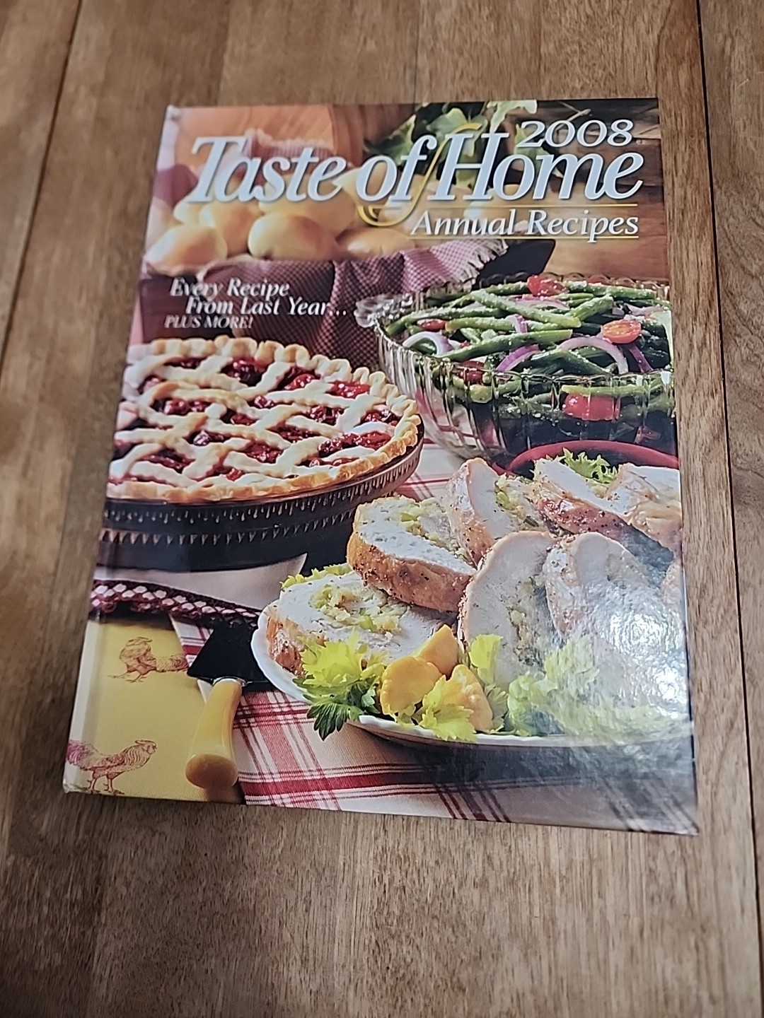 Taste of Home Annual Recipes 2008 by Michelle Bretl (2007, Hardcover)