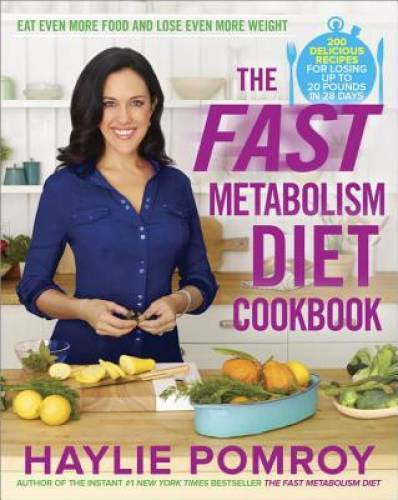 The Fast Metabolism Diet Cookbook: Eat Even More Food and Lose Even – VERY GOOD