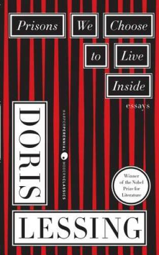 Prisons We Choose to Live Inside – Paperback By Doris Lessing – GOOD