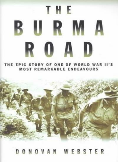 The Burma Road By Donovan Webster