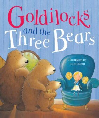 Goldilocks and the Three Bears – Hardcover By Parragon Books – GOOD