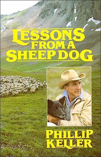 Lessons from a Sheep Dog – 9780849931307, paperback, W Phillip Keller