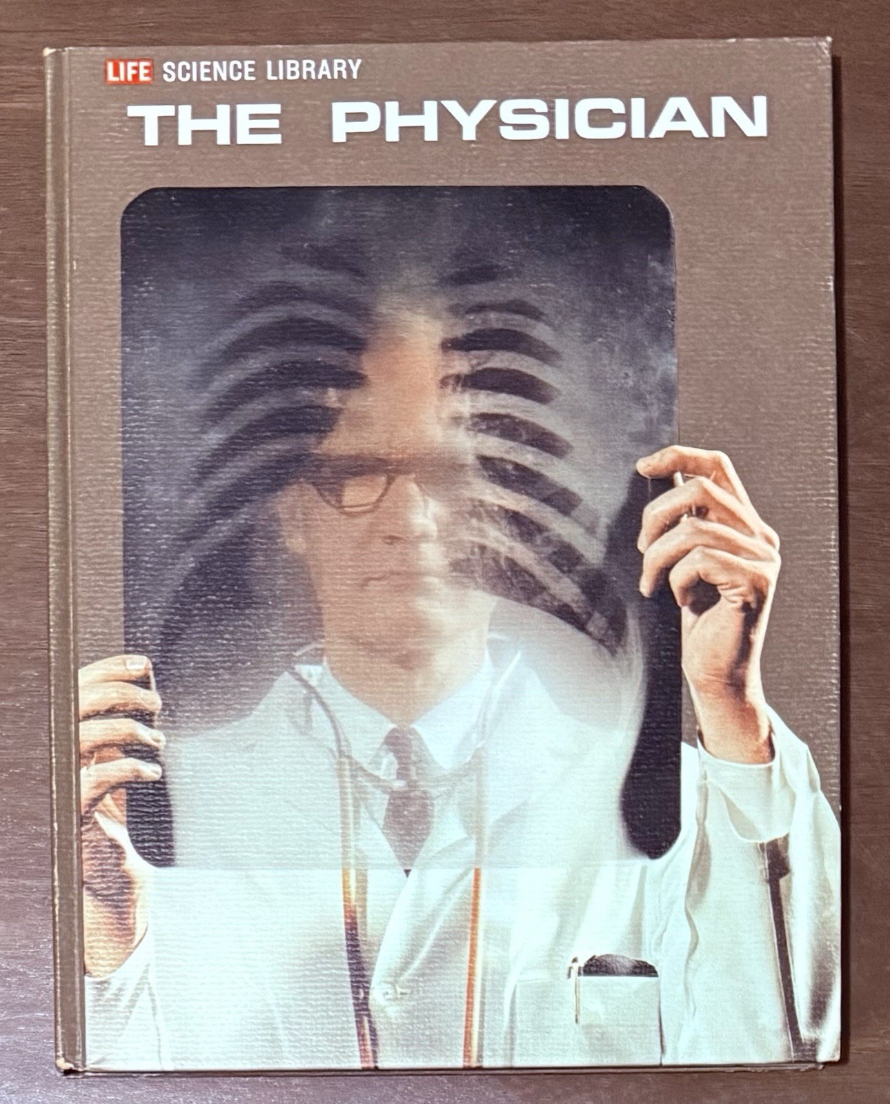 The Physician by Russel V. Lee & Sarel Eimerl, Time Life Science Library. Learn