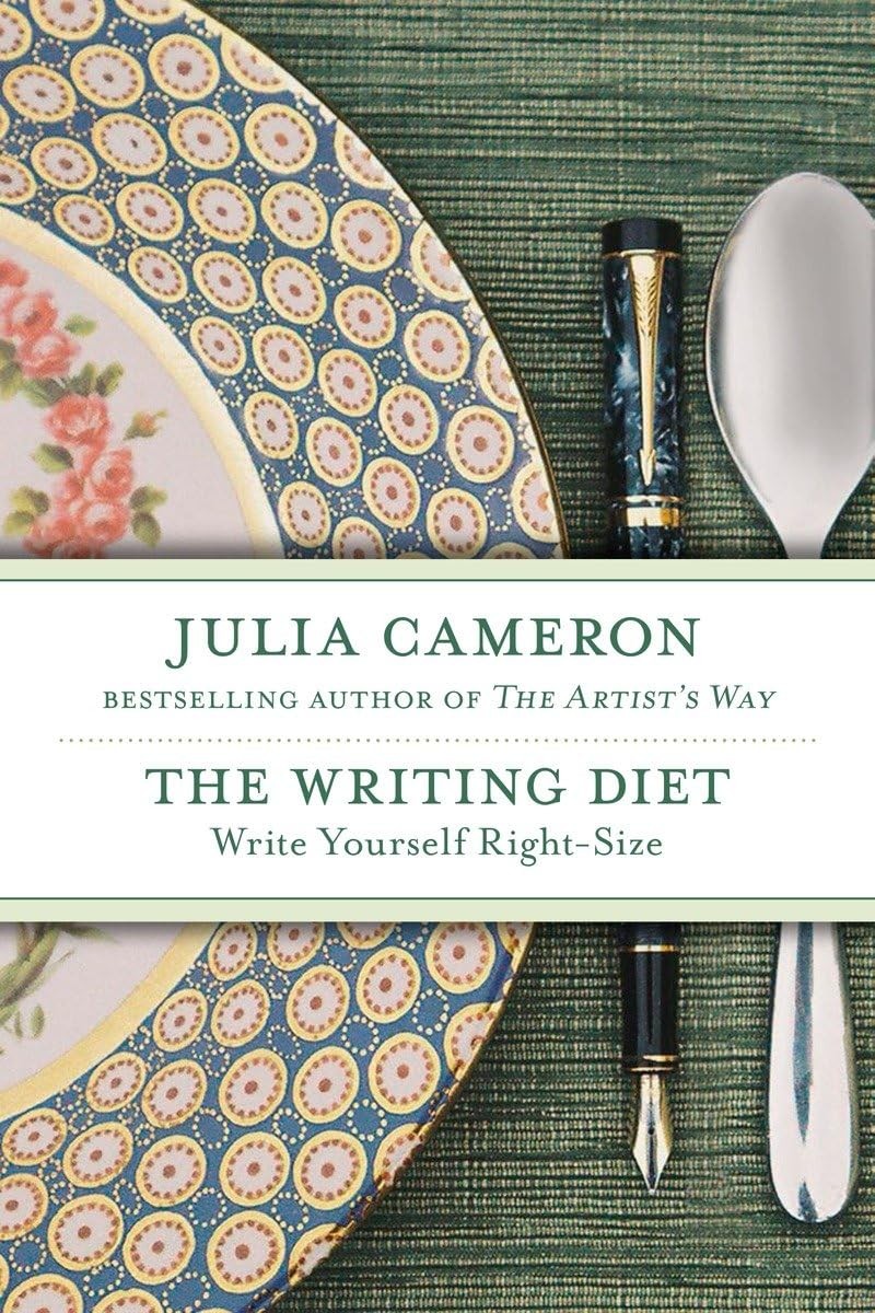 The Writing Diet: Write Yourself Right-Size – paperback Cameron, Julia
