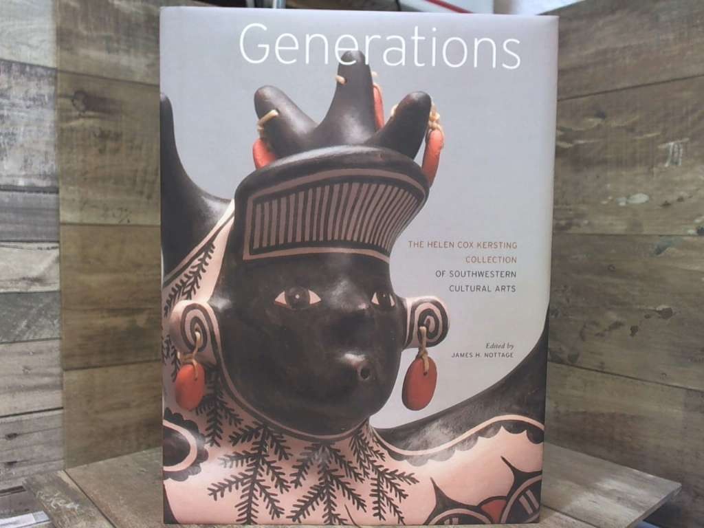 Generations: The Helen Cox Kersting Collection of Southwestern Cultural Arts by