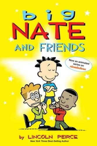 Big Nate and Friends – Paperback By Peirce, Lincoln – VERY GOOD