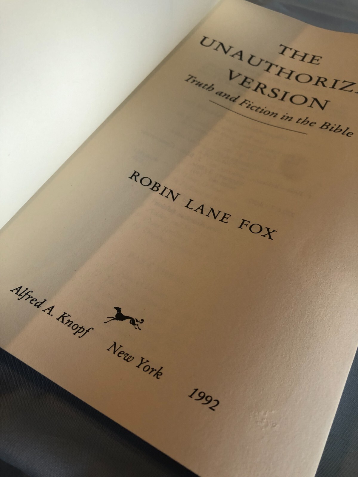 Unauthorized Version Truth and Fiction in the Bible Robin L. Fox Paperback #F14
