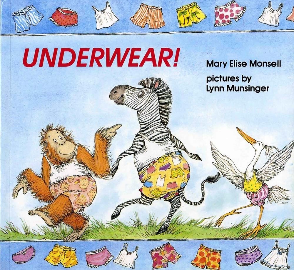 Underwear! – Monsell, Mary Elise|Munsinger, Lynn – Acceptable – See conditio…