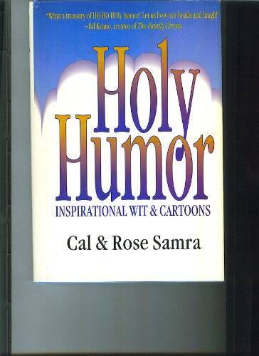Holy Humor: Inspirational Wit & Cartoons – Paperback By Cal Samra – GOOD