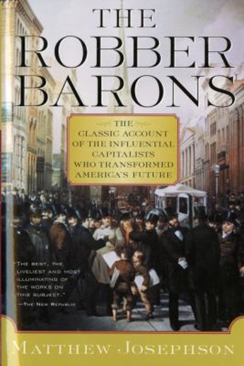 The Robber Barons Paperback Matthew Josephson