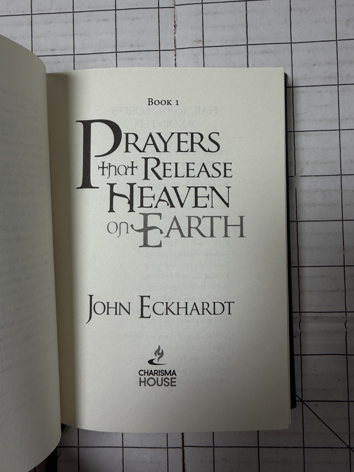 Prayers That Release Heaven & Move Mountains Book 1 by John Eckhardt Hardcover