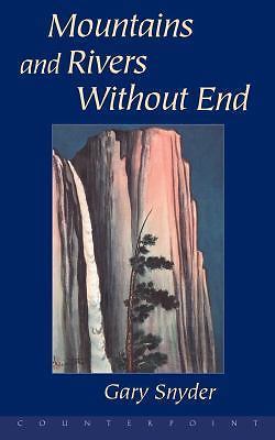 $3 Book! ~ Mountains and Rivers Without End ~ Gary Snyder ~ 1st PB ed ~ 1997~VG