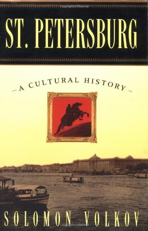 St. Petersburg : A Cultural History Hardcover Solomon Volkov