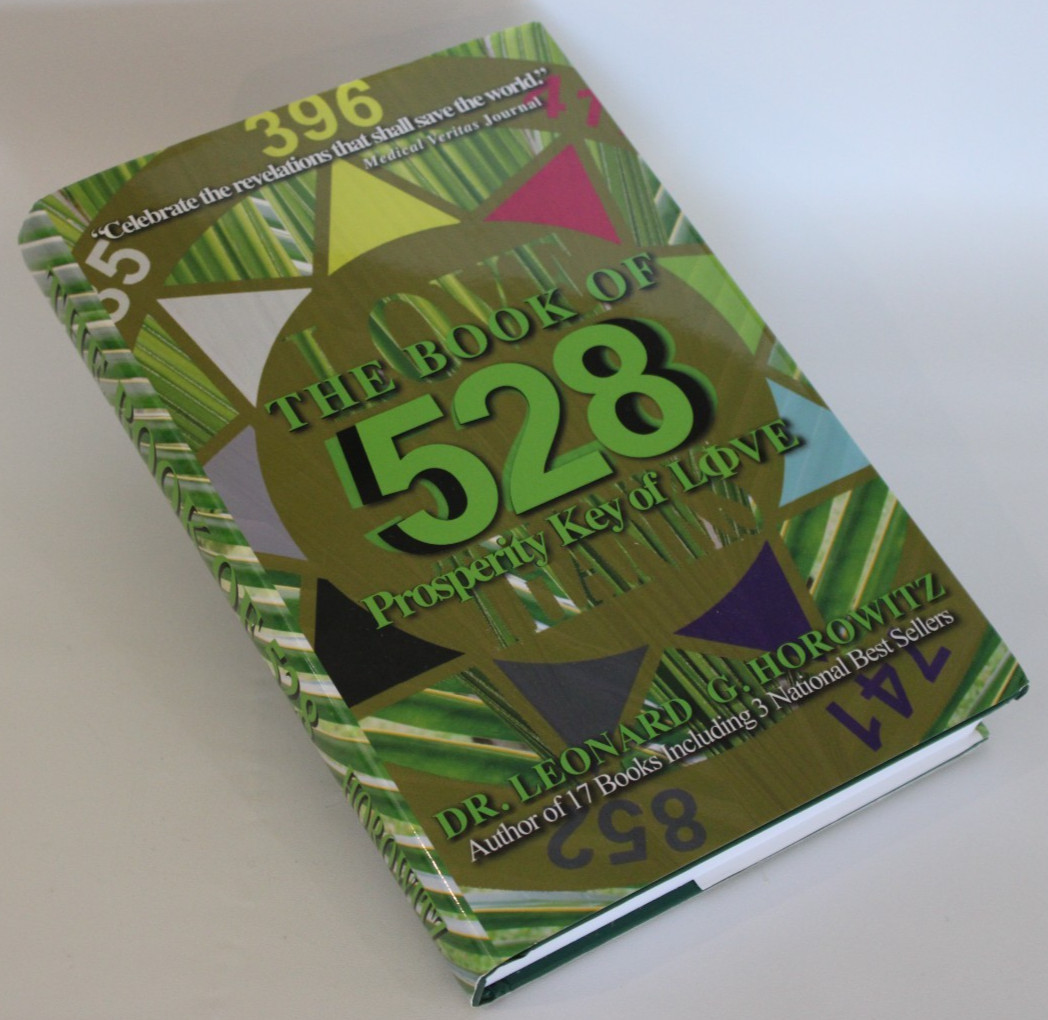 The Book of 528 – Dr. Leonard G. Horowitz – 2011 Hardback First Edition