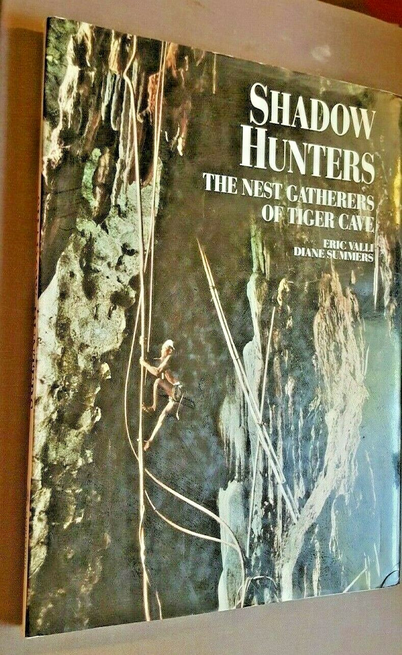 Shadow Hunters : The Nest Gatherers of Tiger Cave by Diane Summers and Éric…