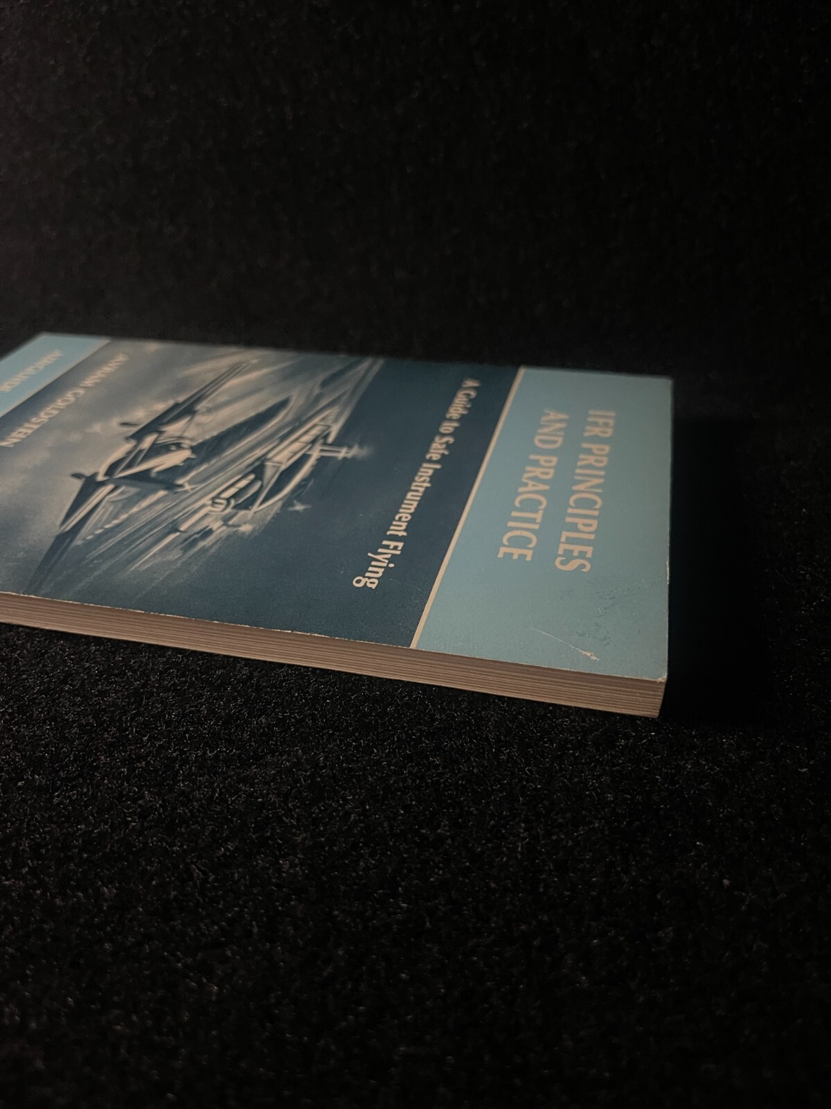 IFR Principles and Practice: A Guide to Safe Instrument Flying (Paperback)