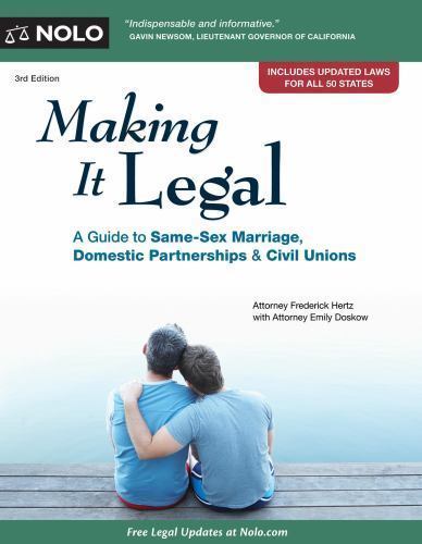 Making It Legal: A Guide to Same-Sex Marriage, Domestic Partnerships & Civil…